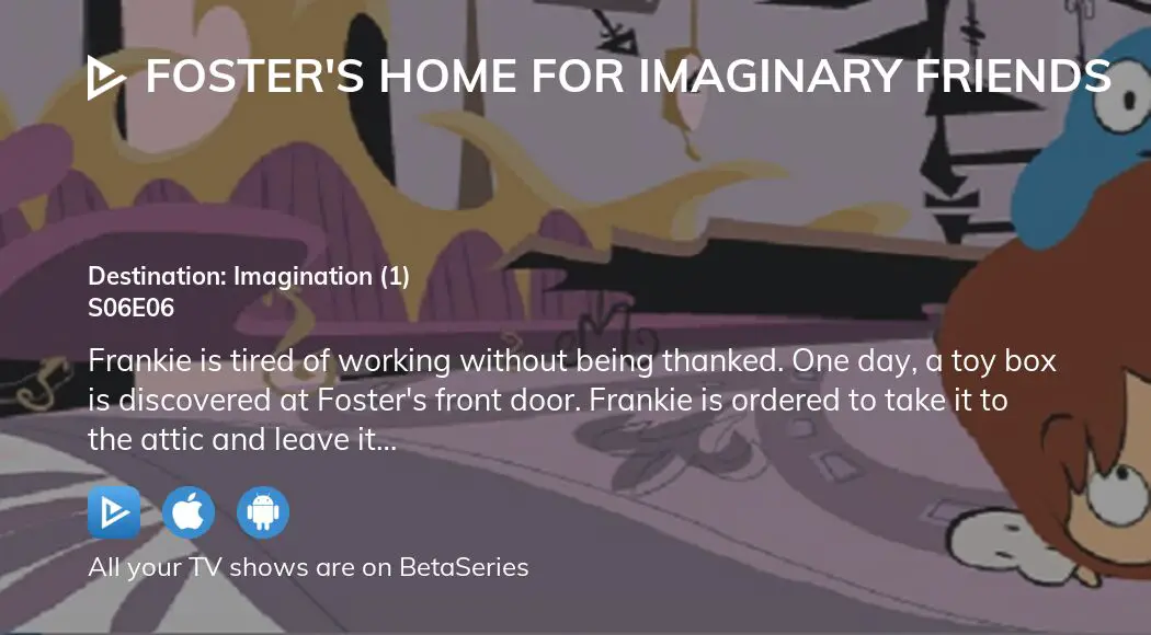 Watch Fosters Home For Imaginary Friends Season 6 Episode 6 Streaming Online 5495