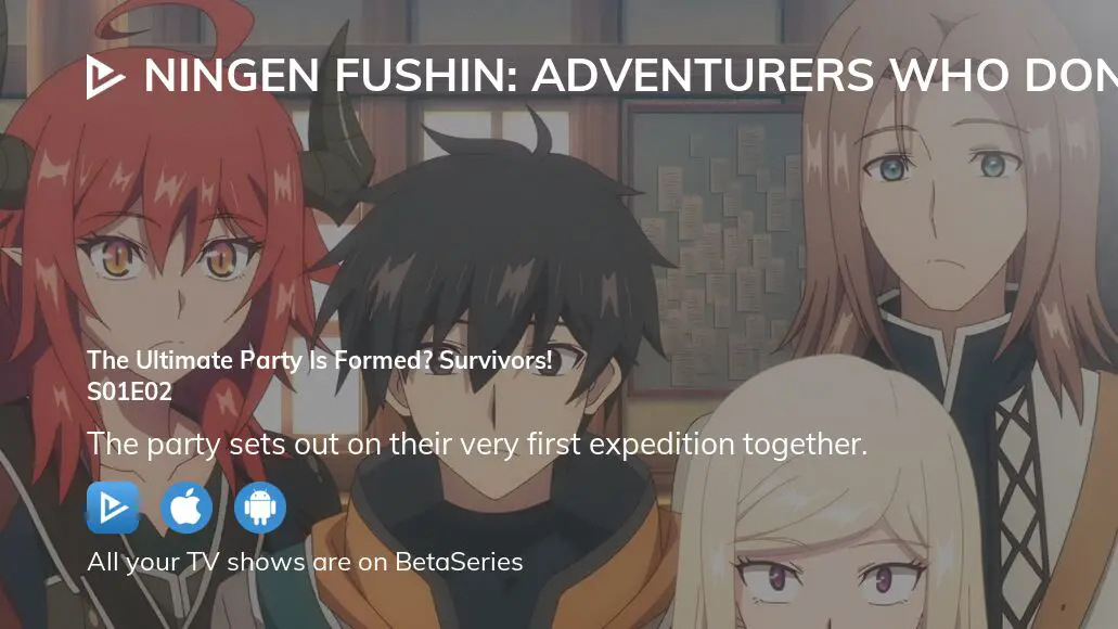 How to watch and stream Ningen Fushin: Adventurers Who Don't