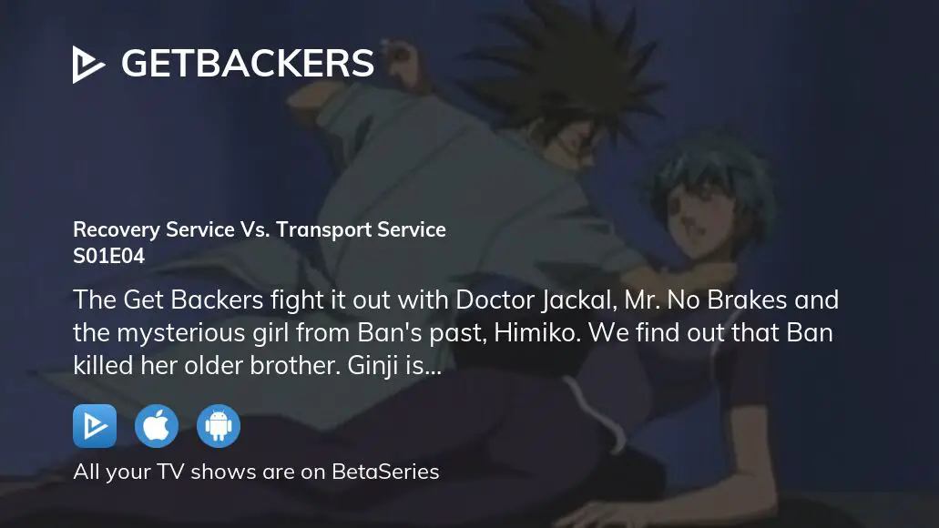 GetBackers Season 1 - watch full episodes streaming online