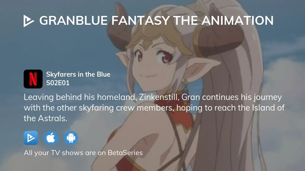 Watch Granblue Fantasy The Animation · Season 2 Episode 7 · The