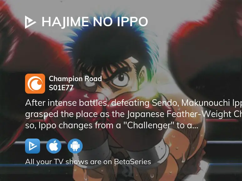 Hajime No Ippo: The Fighting! (Dub) Champion Road - Watch on