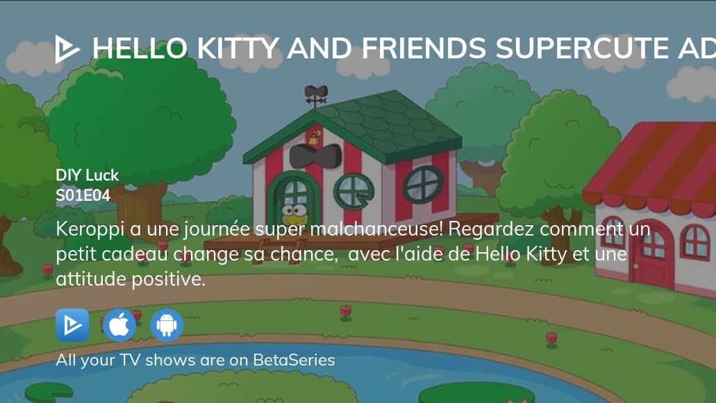 Watch Hello Kitty And Friends Supercute Adventures Season 1 Episode 4