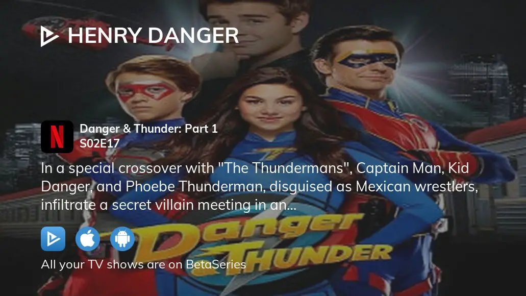 Watch Henry Danger Season 2 Episode 17: Danger & Thunder - Full show on  Paramount Plus