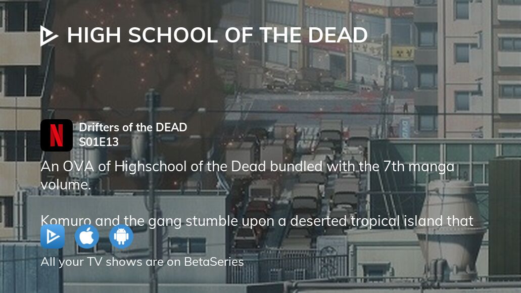 High School of the Dead: Drifters of the Dead streaming