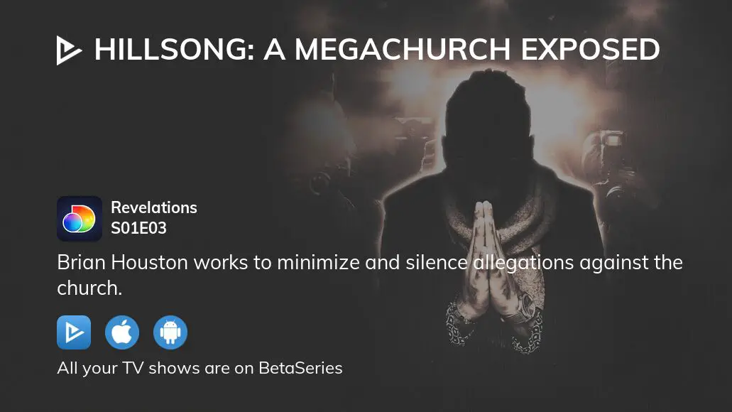 Watch Hillsong A Megachurch Exposed Season 1 Episode 3 Streaming Online