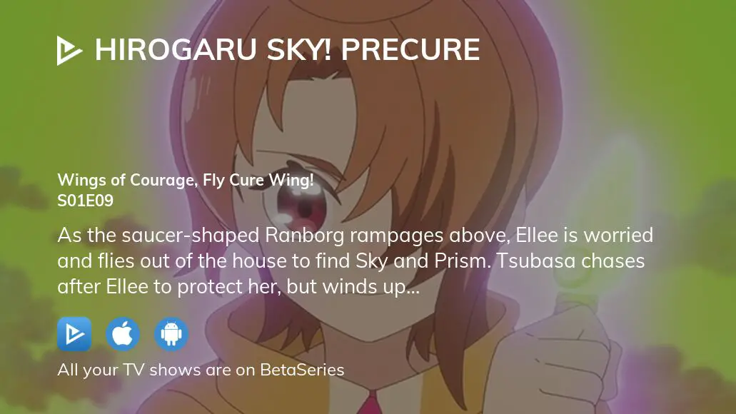Arum Journal — Hirogaru Sky! Precure Episode 9 Review: Cure Wing