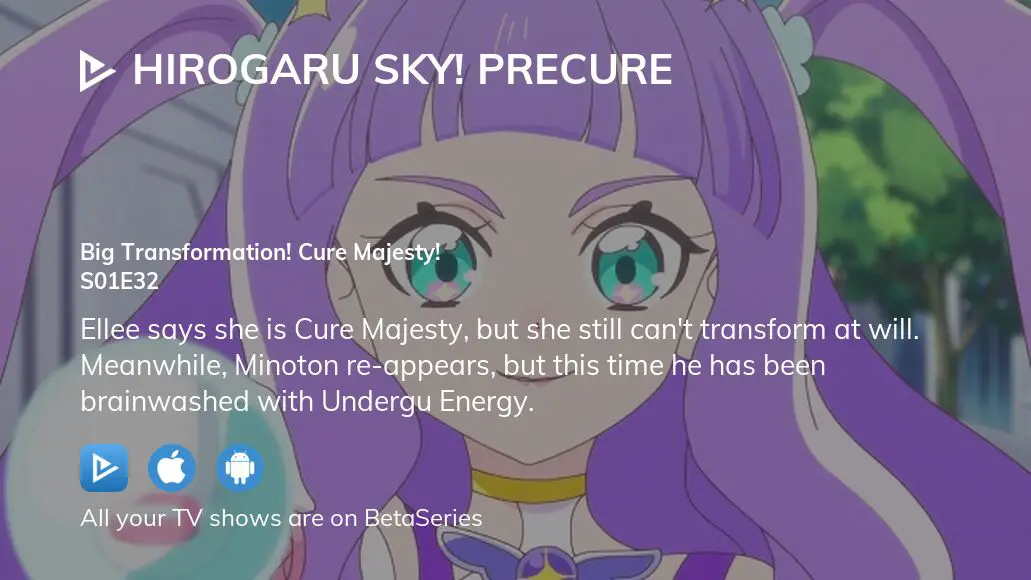 Hirogaru Sky! Precure - Episódio 32 - Animes Online