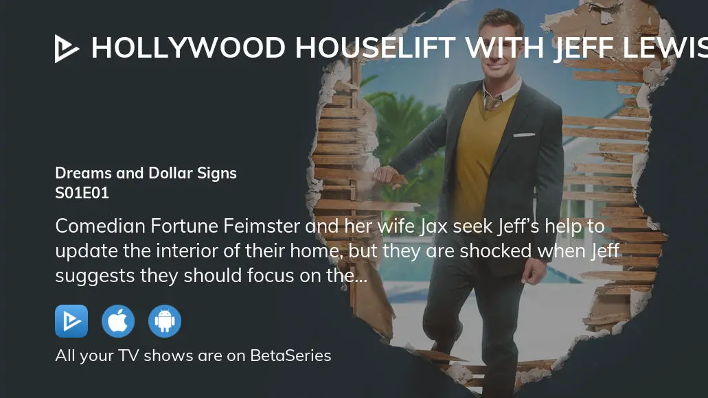 Where To Watch Hollywood Houselift With Jeff Lewis Season 1 Episode 1