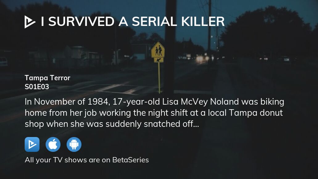 Watch I Survived A Serial Killer Season 1 Episode 3 Streaming Online