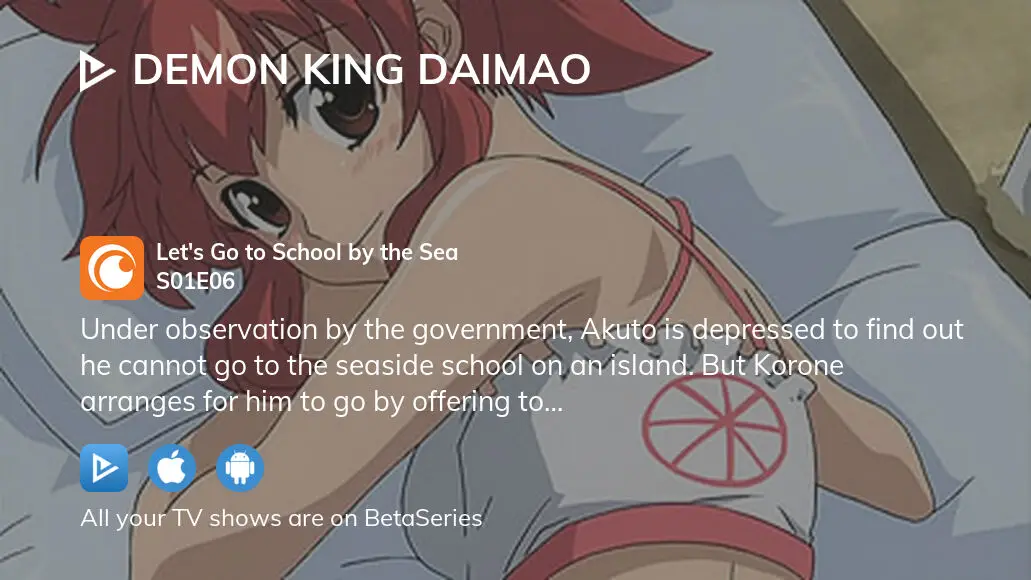 Demon King Daimao Let's Go to School by the Sea! - Watch on Crunchyroll