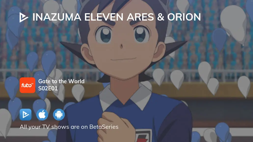 Inazuma Eleven: Ares no Tenbin Temporada 2 - streaming online