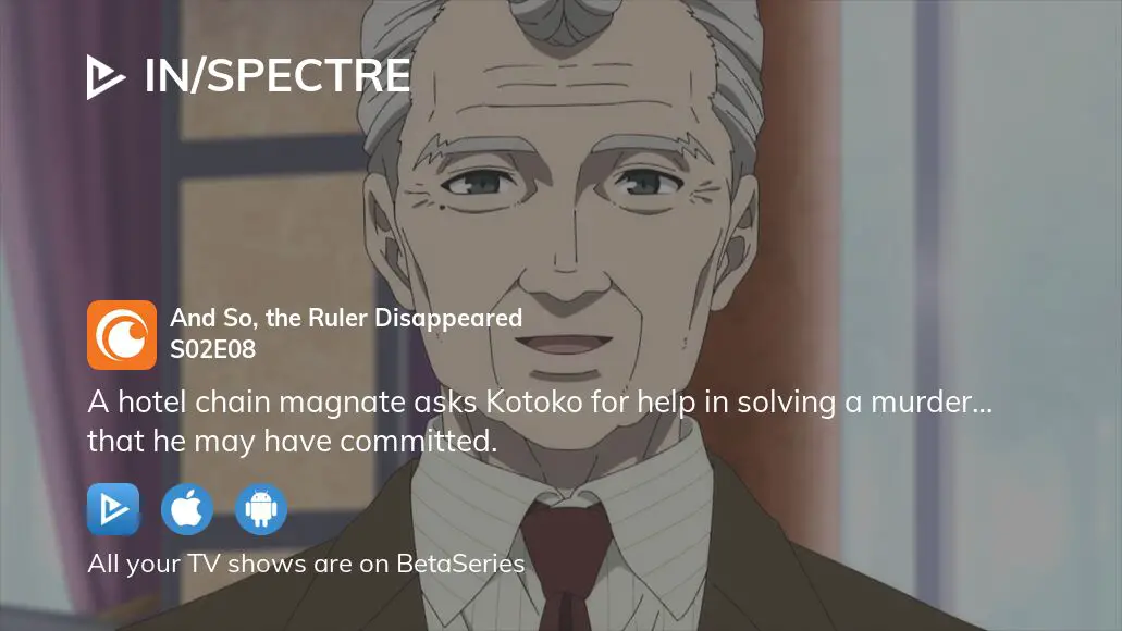 In/Spectre 2 Or You Could Wish Upon a Star - Watch on Crunchyroll