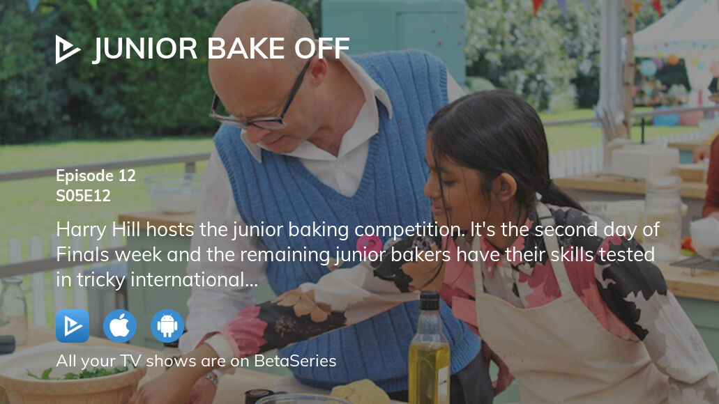 Watch Junior Bake Off season 5 episode 12 streaming online | BetaSeries.com