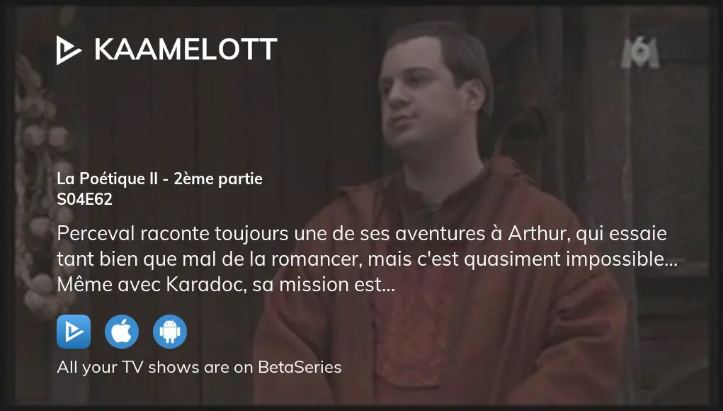 Watch Kaamelott season 4 episode 62 streaming online