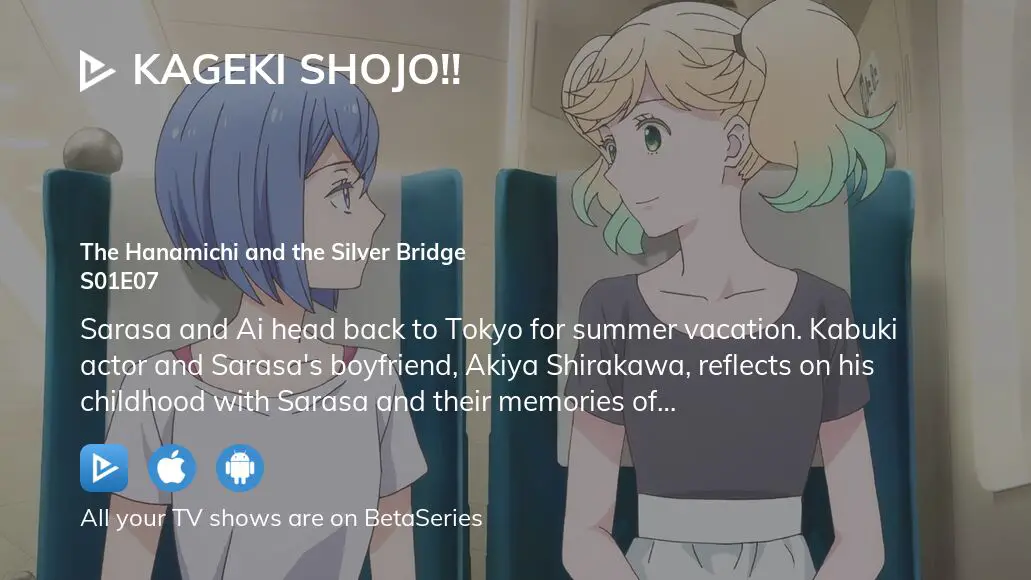 Watch Kageki Shojo!! season 1 episode 7 streaming online