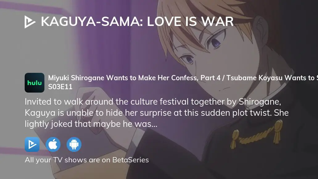 Kaguya-sama: Love Is War -Ultra Romantic- The Student Council Wants to Move  Forward / Miyuki Shirogane Wants to Make Her Confess, Part 2 / Miyuki  Shirogane Wants to Make Her Confess, Part