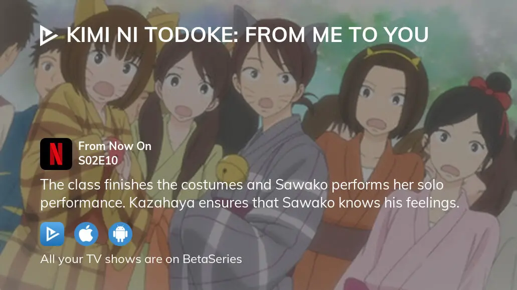 Watch Kimi Ni Todoke: From Me to You Streaming Online