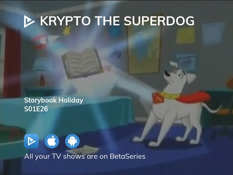 Where to watch Krypto the Superdog season 1 episode 26 full streaming