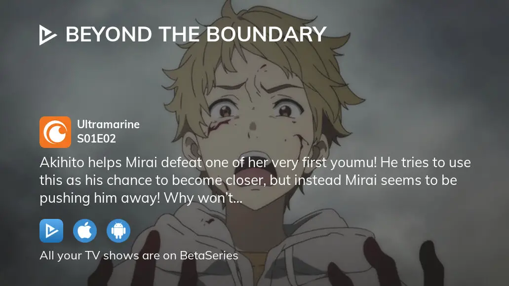 Beyond the Boundary: Episode 2