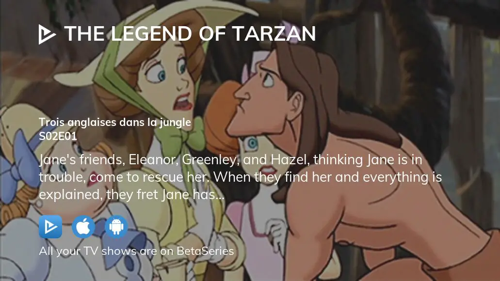 Watch The Legend Of Tarzan Season Episode Streaming Online Betaseries Com