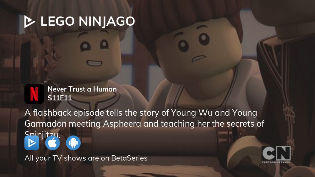 Lego ninjago never 2025 trust a human