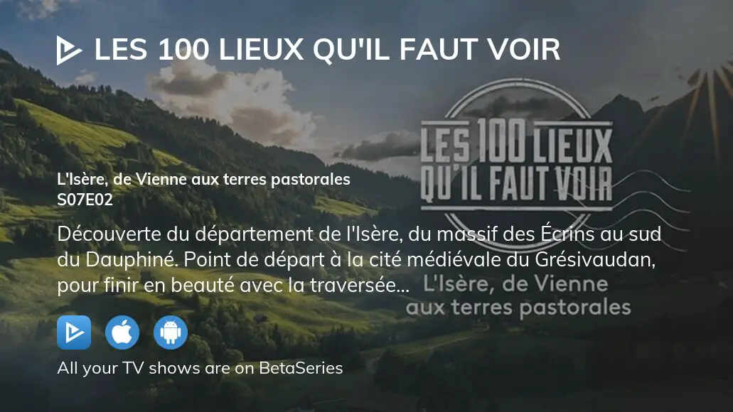 Watch Les 100 lieux qu'il faut voir season 7 episode 2 streaming