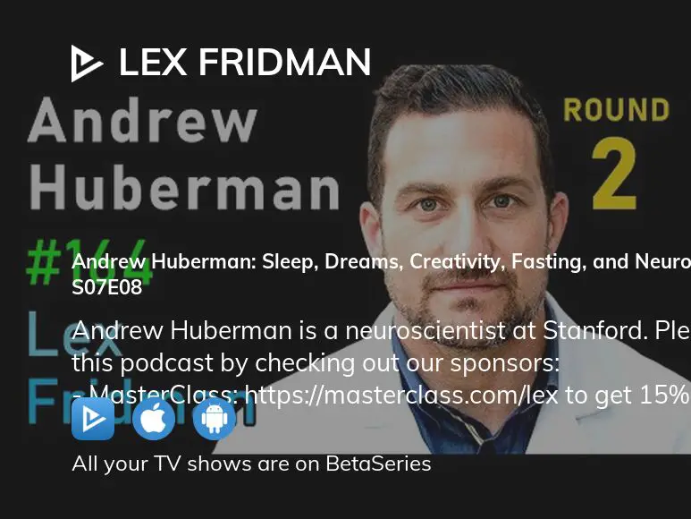 Andrew Huberman: Sleep, Dreams, Creativity, Fasting, and Neuroplasticity  (#164)