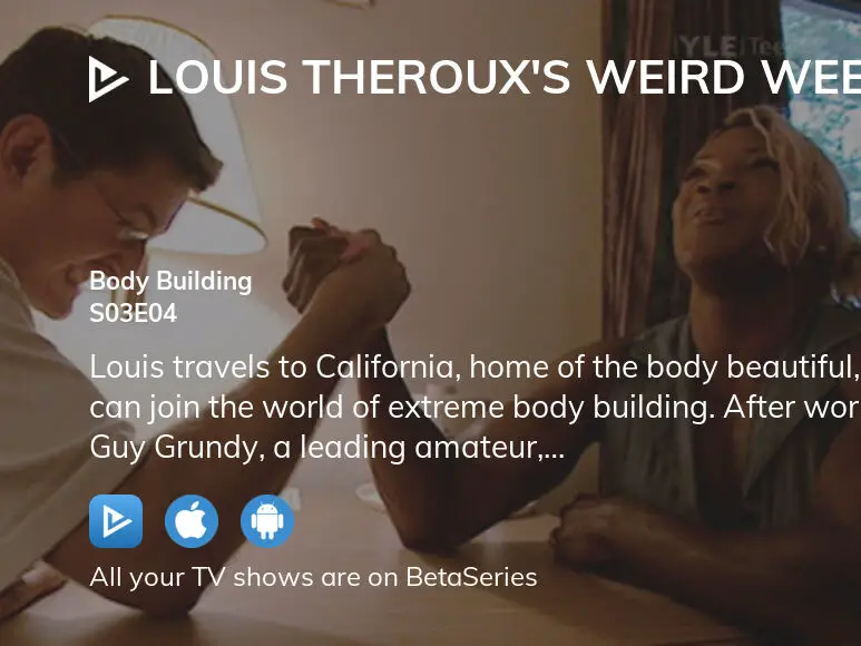 Watch Louis Theroux S Weird Weekends Season 3 Episode 4 Streaming Online