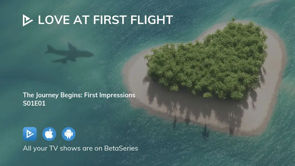 Watch Love at First Flight season 1 episode 1 streaming online ...