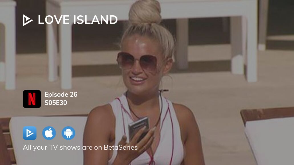 Watch love island season 5 online on sale free episode 30