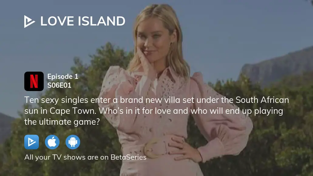 Watch Love Island season 6 episode 1 streaming online BetaSeries