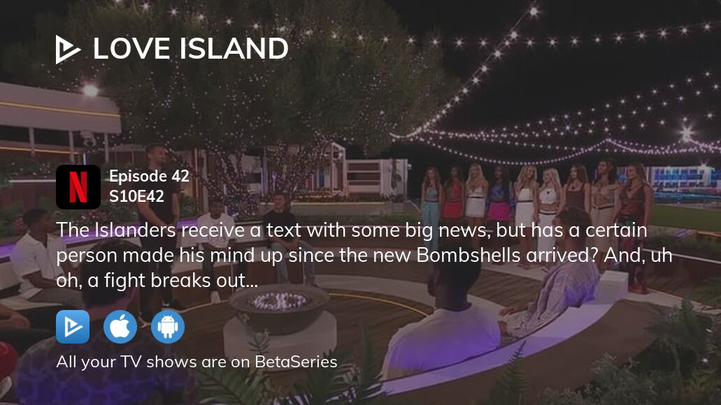 Love island clearance ep 42