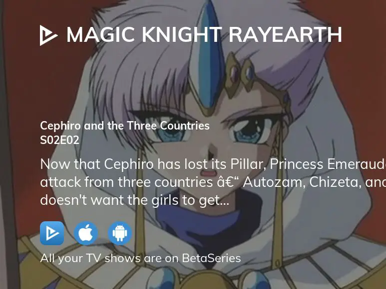 Magic Knight Rayearth, Ep 22 - Cephiro and the Three Countries