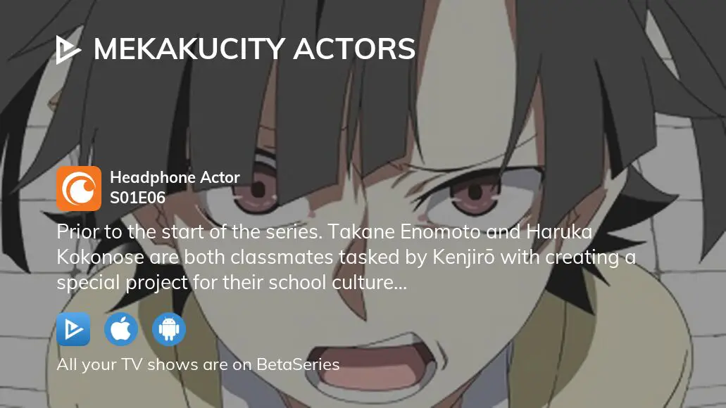 Watch Mekakucity Actors season 1 episode 1 streaming online
