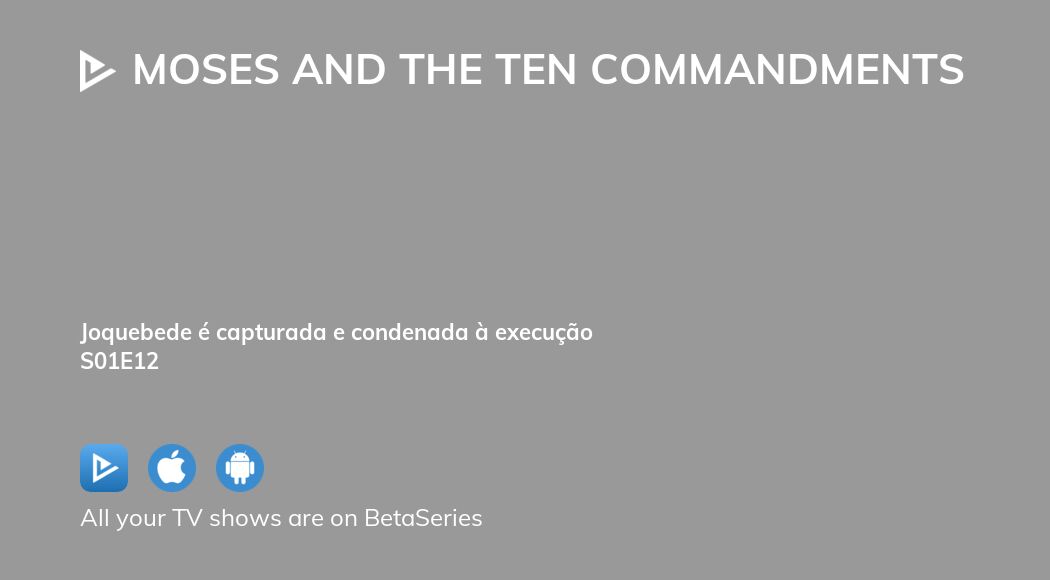 Watch Moses And The Ten Commandments Season 1 Episode 12 Streaming Online 2800