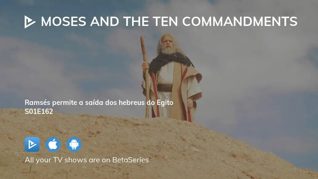 Watch Moses And The Ten Commandments Season 1 Episode 162 Streaming Online 5597