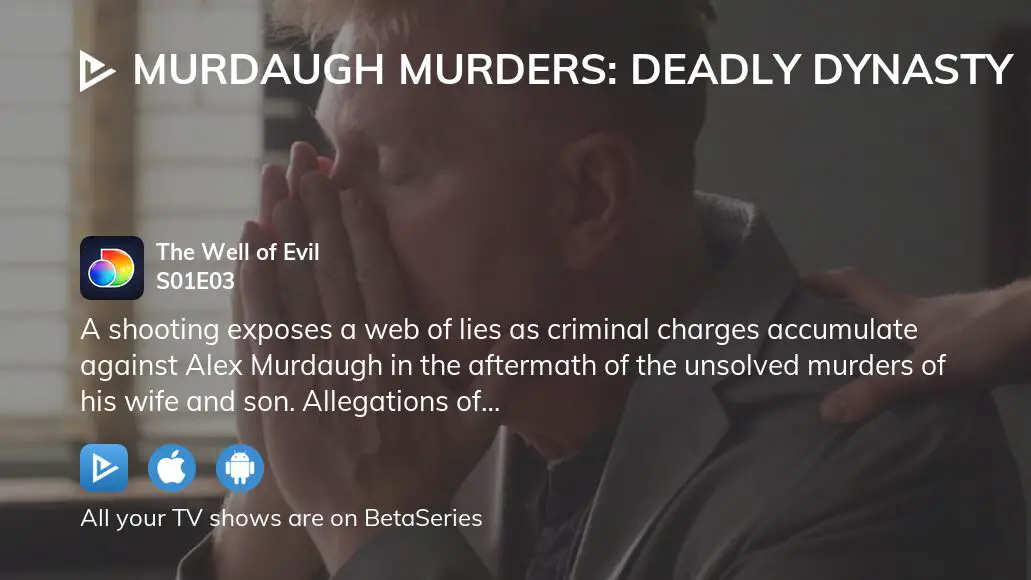 Watch Murdaugh Murders: Deadly Dynasty Season 1 Episode 3 Streaming ...