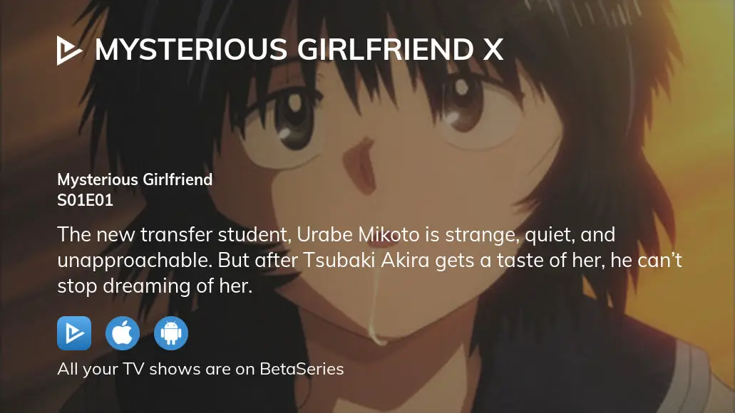 Where to watch Mysterious Girlfriend X TV series streaming online?