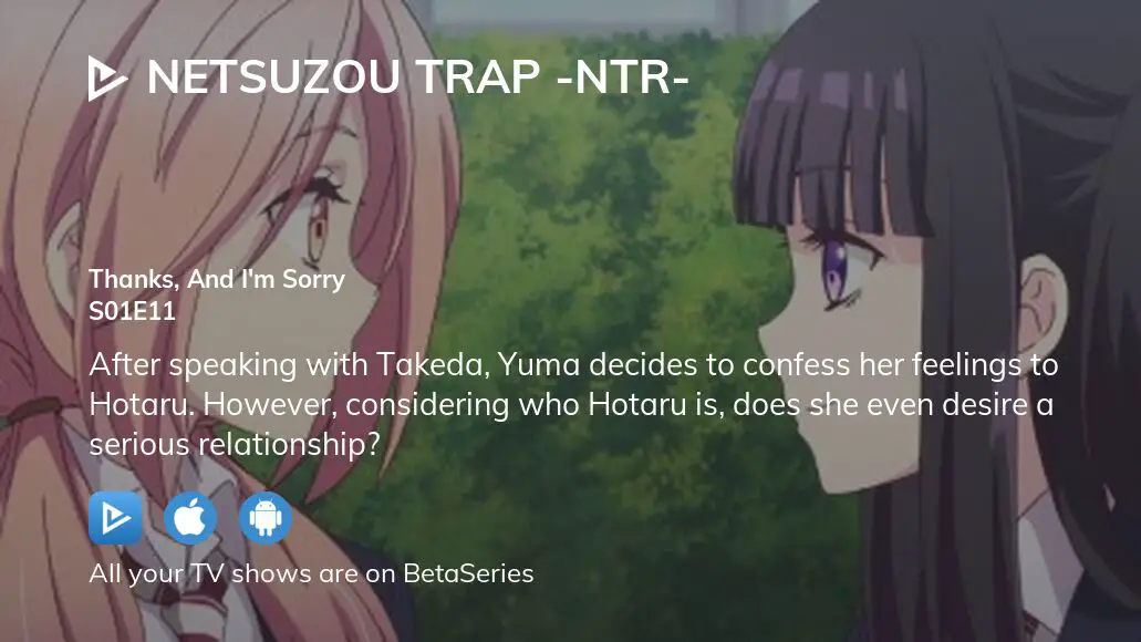NTR: Netsuzou Trap Episode 1 - Watch Online