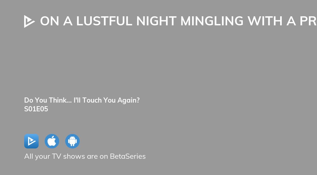 Where to watch On a Lustful Night Mingling with a Priest... season 1 ...