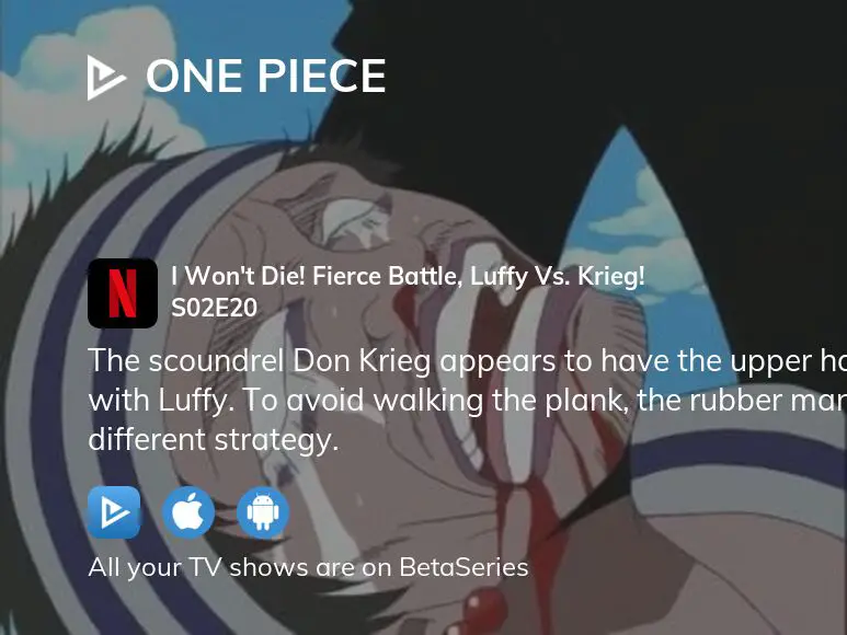 One Piece: East Blue (1-61) I Won't Die! Fierce Battle, Luffy Vs. Krieg! -  Watch on Crunchyroll