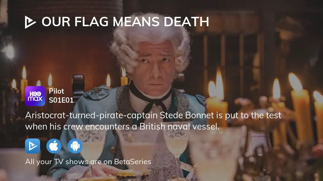 Watch Our Flag Means Death season 1 episode 1 streaming