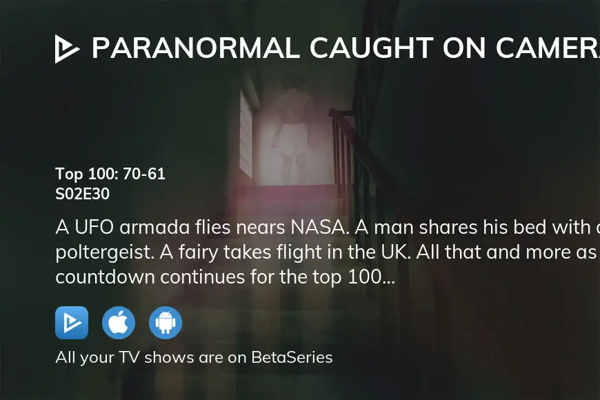 Watch Paranormal Caught On Camera Season 2 Episode 30 Streaming Online 8450