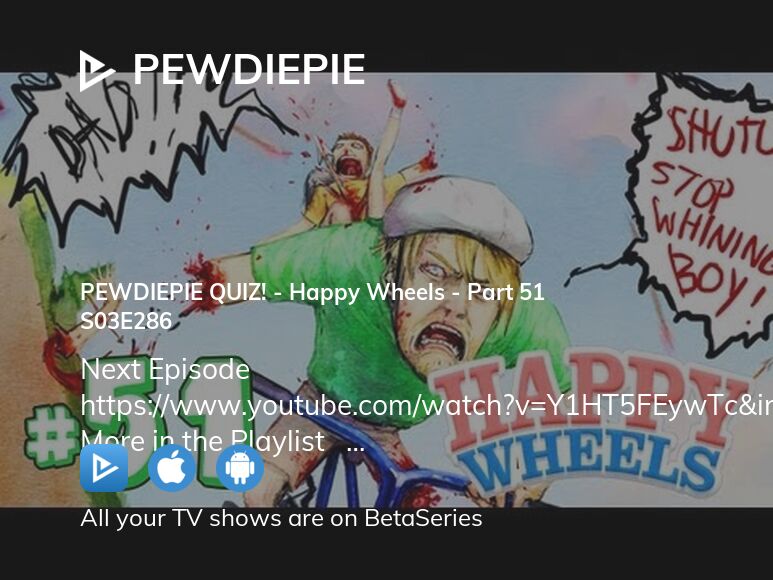 pewdiepie happy wheels funny moments