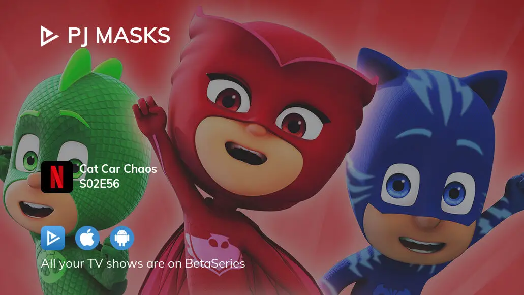 watch-pj-masks-season-2-episode-56-streaming-online-betaseries