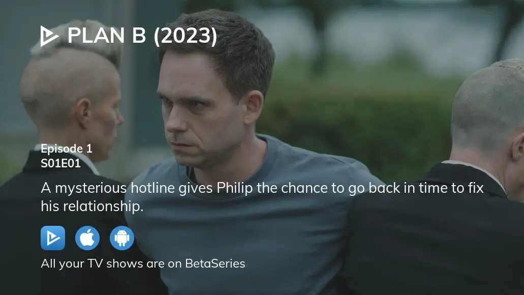 Watch Plan B (2023) Season 1 Episode 1 Streaming