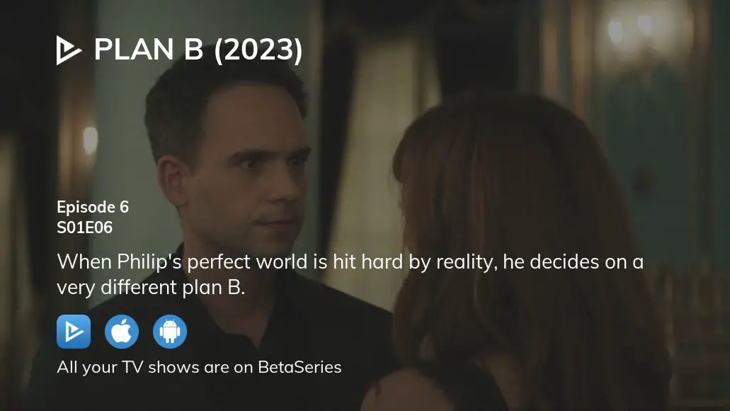 Where To Watch Plan B (2023) Season 1 Episode 6 Full Streaming ...