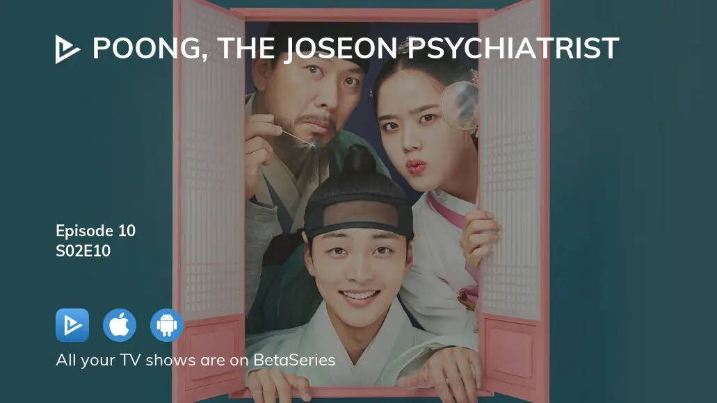 Watch Poong The Joseon Psychiatrist Season 2 Episode 10 Streaming Online 