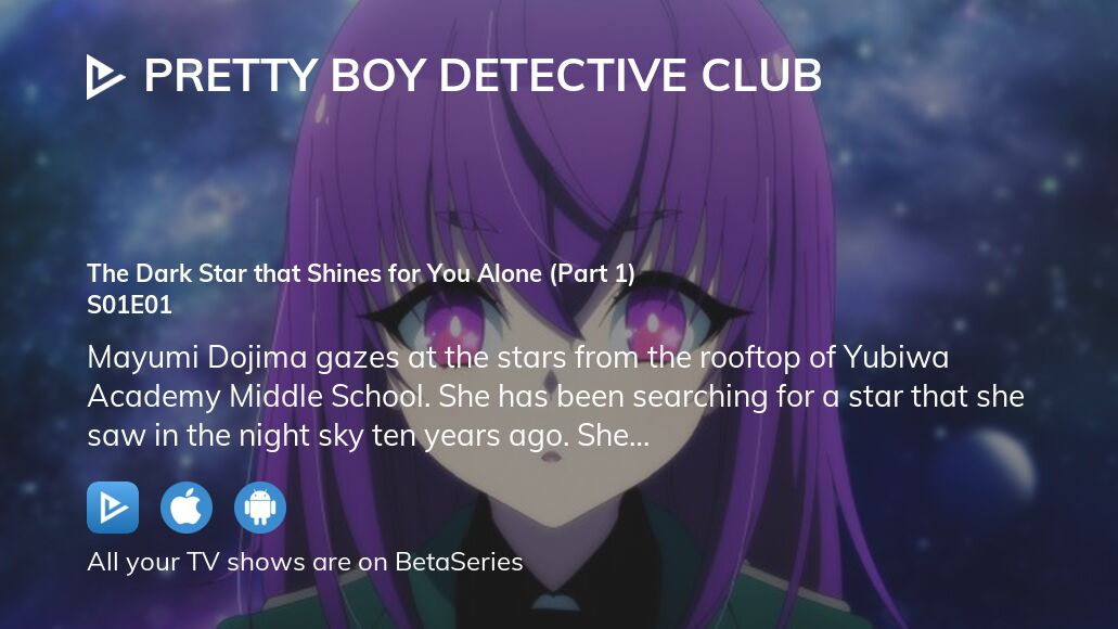 Pretty Boy Detective Club: The Dark Star that Shines for You Alone