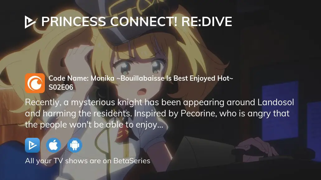 Princess Connect! Re: Dive Season 2 Code Name: Monika ~Bouillabaisse Is  Best Enjoyed Hot~ - Watch on Crunchyroll